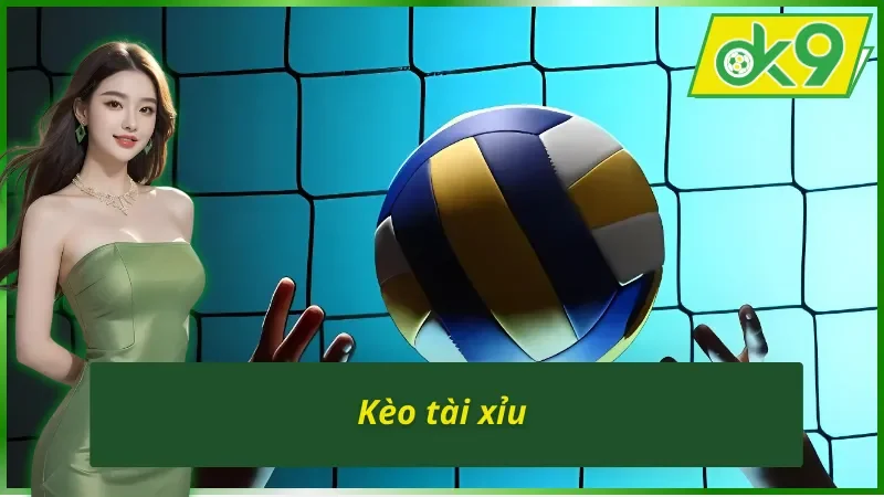 Cá Cược Bóng Chuyền OK9 - Hình Thức Giải Trí Hot Nhất 2025 4 Kèo tài xỉu trong cá cược bóng chuyền OK9