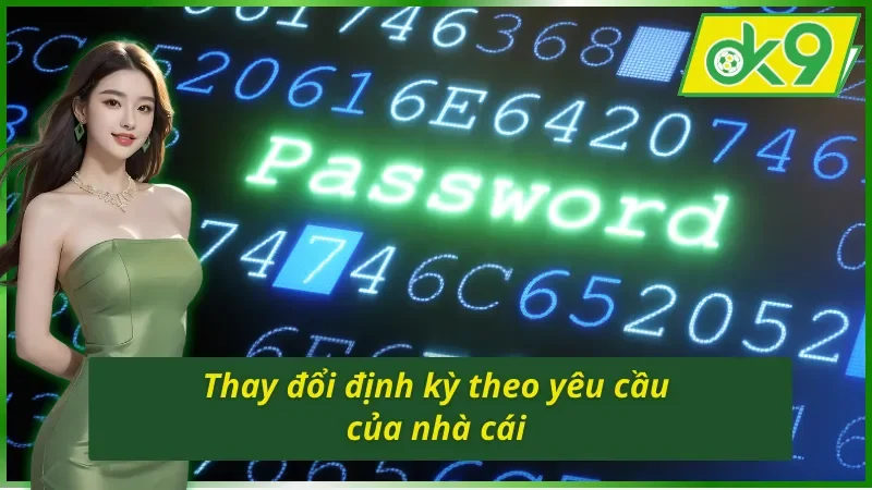 Cách Đổi Mật Khẩu OK9 Nhanh Chóng Và Thành Công Nhất 3 Yêu cầu cách đổi mật khẩu OK9 theo định kỳ