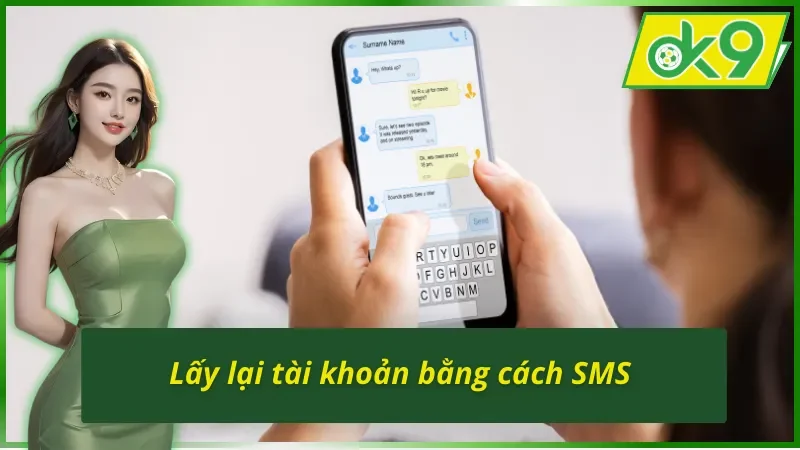 Hướng Dẫn Chi Tiết Cách Lấy Lại Tài Khoản OK9 Nhanh Chóng 3 Hướng dẫn chi tiết cách lấy lại tài khoản OK9 qua SMS