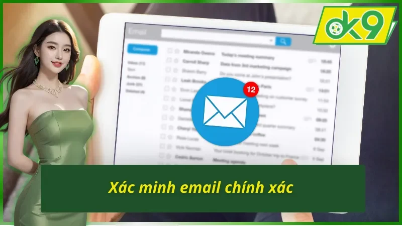 Hướng Dẫn Chi Tiết Cách Lấy Lại Tài Khoản OK9 Nhanh Chóng 5 Xác minh email khi thực hiện cách lấy lại tài khoản OK9