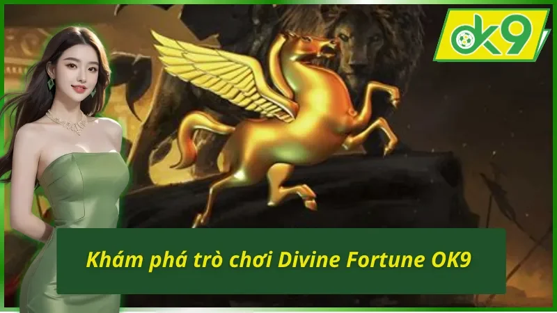 Divine Fortune OK9 - Game Slot Hấp Dẫn Bậc Nhất Của NetEnt 2 Tìm hiểu game slot Divine Fortune OK9
