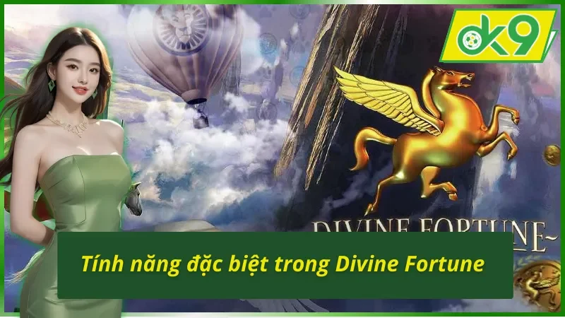 Divine Fortune OK9 - Game Slot Hấp Dẫn Bậc Nhất Của NetEnt 4 Tính năng đặc biệt có trong Divine Fortune OK9