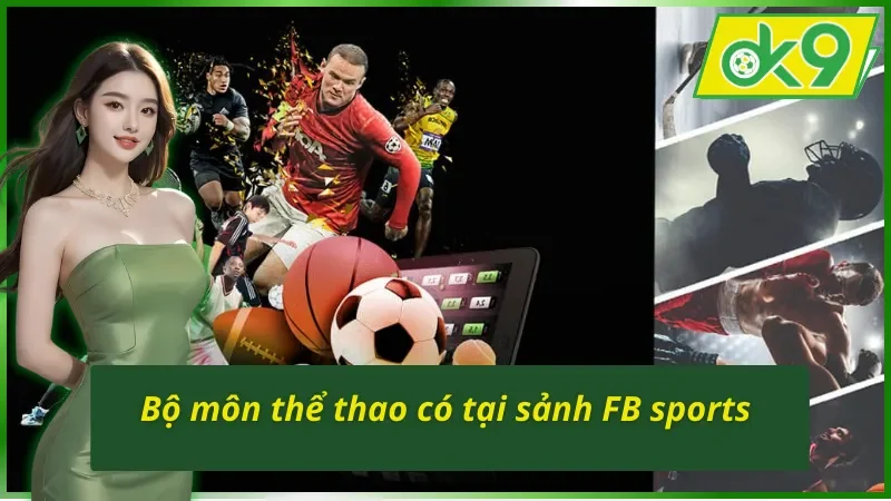 FB Sports OK9 – Sảnh Thể Thao Uy Tín Của Làng Cá Độ Trực Tuyến 3 Những siêu phẩm chỉ có tại sảnh FB Sports OK9