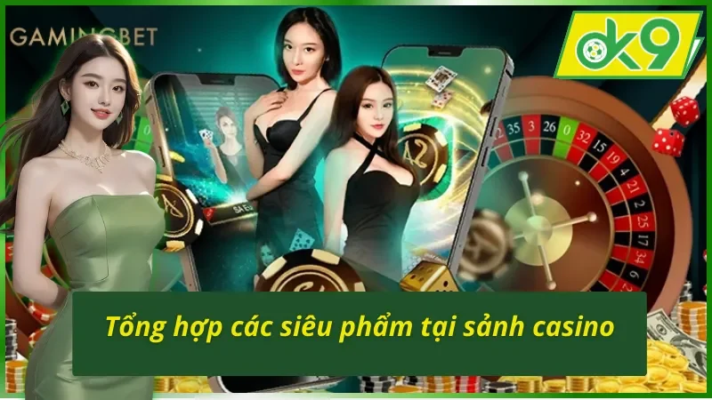 SA Gaming OK9 - Điểm Đến Uy Tín Nhất Hiện Nay Dành Cho Các Cược Thủ 3 Những siêu phẩm không thể bỏ qua tại sảnh SA Gaming OK9
