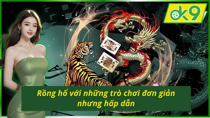 SA Gaming OK9 - Điểm Đến Uy Tín Nhất Hiện Nay Dành Cho Các Cược Thủ 4 Rồng hổ với những trò chơi đơn giản nhưng hấp dẫn tại sảnh SA Gaming OK9